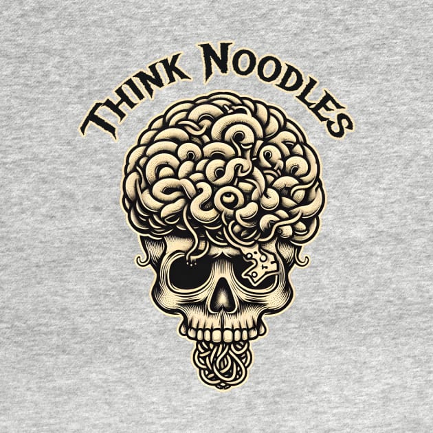 Think Noodles by WolfeTEES